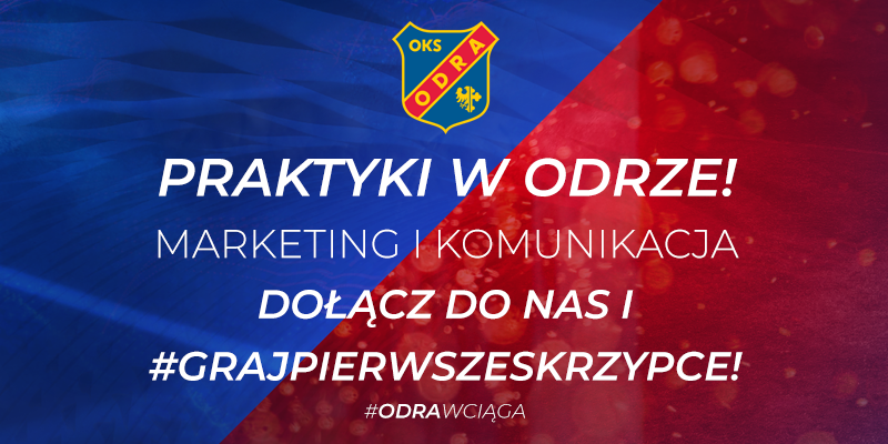 Marketingowe praktyki w Odrze Opole – czekamy na Ciebie!